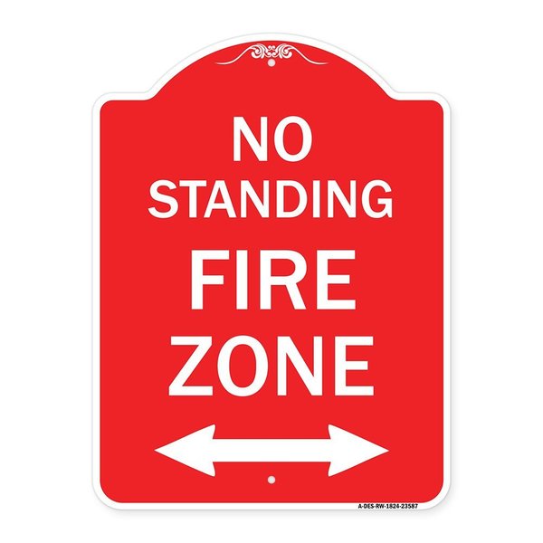 Signmission No Standing Fire Zone W/ Bidirectional Arrow, Red & White Aluminum Sign, 18" x 24", RW-1824-23587 A-DES-RW-1824-23587